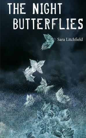 The Night Butterflies by Sara Litchfield