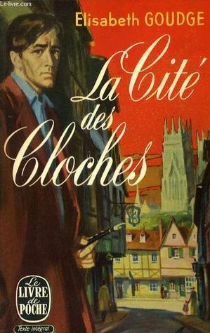 La Cité des cloches by Elizabeth Goudge