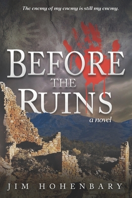 Before the Ruins by James Hohenbary