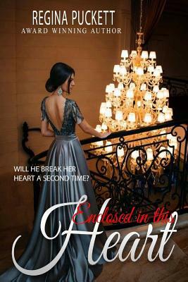 Enclosed in this Heart by Regina Puckett