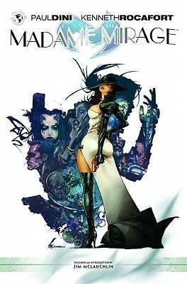 Madame Mirage Volume 1 by Paul Dini, Kenneth Rocafort