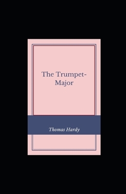 The Trumpet-Major illustrated by Thomas Hardy