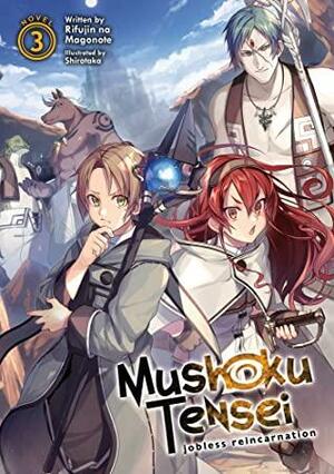 Mushoku Tensei: Jobless Reincarnation, Vol. 3 by Rifujin na Magonote