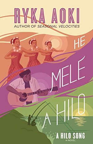 He Mele A Hilo: A Hilo Song by Ryka Aoki