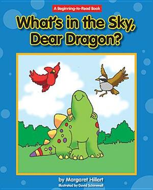 What's in the Sky, Dear Dragon? by Margaret Hillert