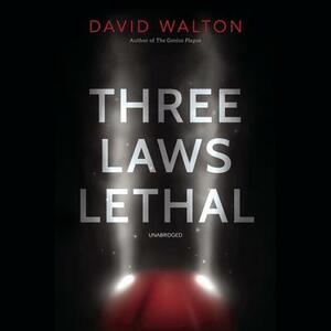 Three Laws Lethal by David Walton