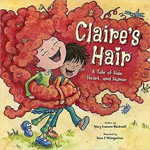 Claire's Hair by Mary Evanson Bleckwehl