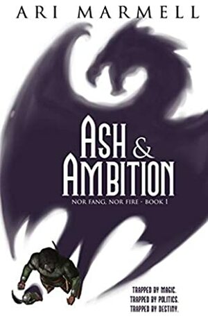 Ash & Ambition by Ari Marmell