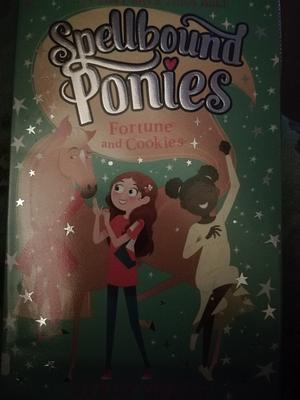 Spellbound Ponies: Fortune and Cookies (Spellbound Ponies, Book 4) by Stacy Gregg