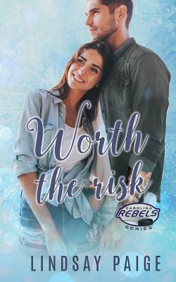 Worth the Risk by Lindsay Paige