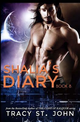 Shalia's Diary Book 8 by Tracy St. John