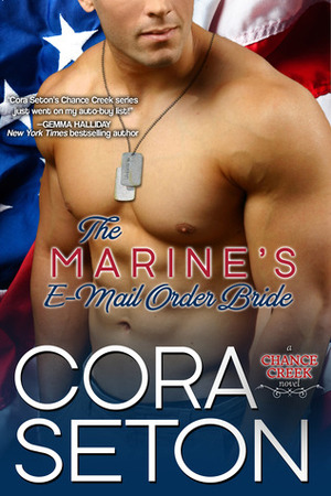 The Marine's E-Mail Order Bride by Cora Seton