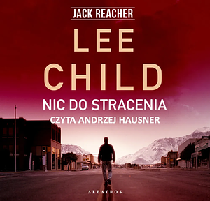 Nic do stracenia by Lee Child