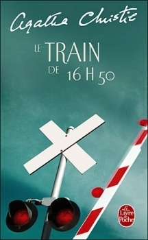 Le Train de 16 heures 50 by Agatha Christie