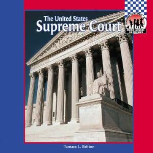 United States Supreme Court by Tamara L. Britton