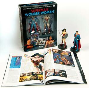 Superman and Wonder Woman Plus Collectibles [With Toy] by James Andrews, James Hill, Neal Bailey