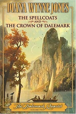 The Dalemark Quartet, Vol. 2: The Spellcoats / The Crown of Dalemark by Diana Wynne Jones