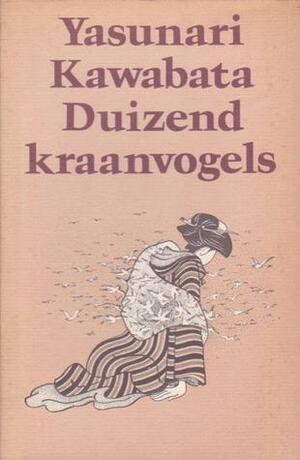 Duizend kraanvogels by C. Ouwehand, Yasunari Kawabata