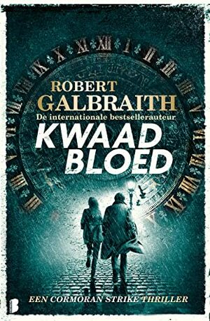 Kwaad bloed by Robert Galbraith, Mireille Vroege, Sabine Mutsaers