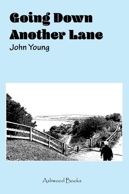 Going Down Another Lane by John Young