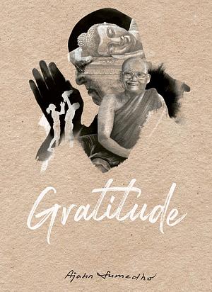 Gratitude by Ajahn Sumedho