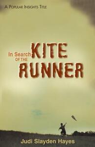 In Search of the Kite Runner by Judi Slayden Hayes