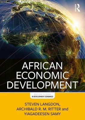 African Economic Development by Yiagadeesen Samy, Archibald R. M. Ritter, Steven Langdon