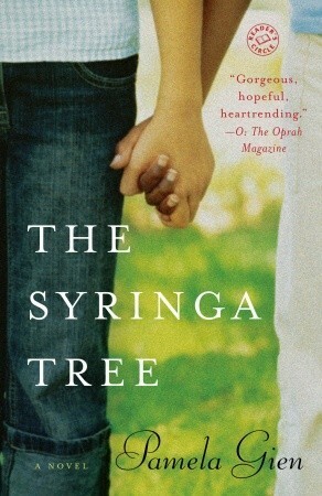 The Syringa Tree: A Novel by Pamela Gien