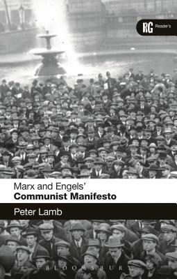 Marx and Engels' 'communist Manifesto': A Reader's Guide by Peter Lamb