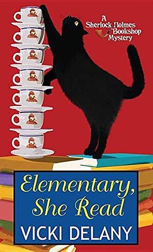 Elementary, She Read by Vicki Delany