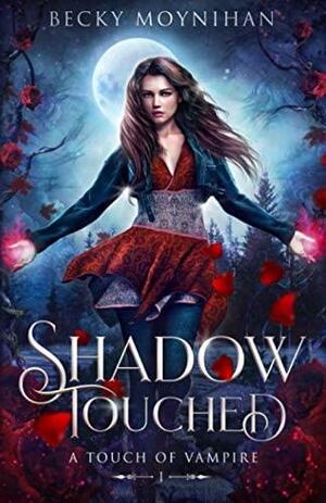 Shadow Touched by Becky Moynihan