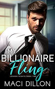 My Billionaire Fling by Maci Dillon