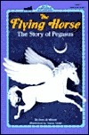 The Flying Horse by Jane B. Mason