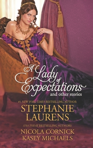 A Lady of Expectations and Other Stories by Stephanie Laurens, Kasey Michaels, Nicola Cornick