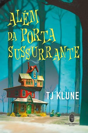 Além da porta sussurrante by TJ Klune