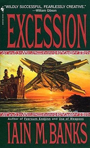 Excession by Iain M. Banks by Iain M. Banks, Iain M. Banks