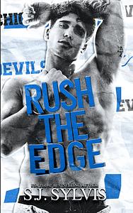 Rush the Edge by S.J. Sylvis