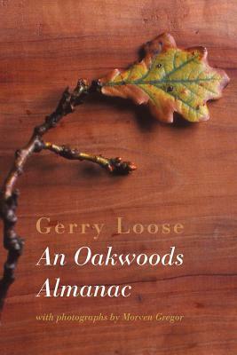 An Oakwoods Almanac by Gerry Loose