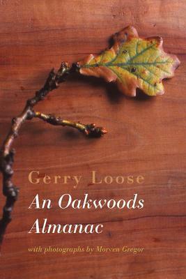 An Oakwoods Almanac by Gerry Loose