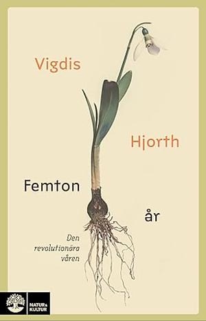 Femton år by Vigdis Hjorth