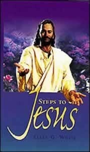 Steps To Jesus by Ellen G. White