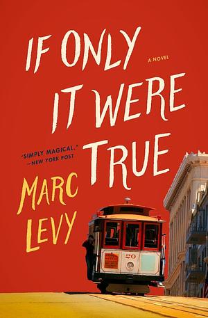 If Only It Were True by Marc Levy