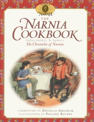 The Narnia Cookbook: Foods from C. S. Lewis's The Chronicles of Narnia by Douglas H. Gresham, Pauline Baynes