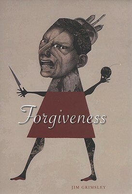 Forgiveness by Jim Grimsley