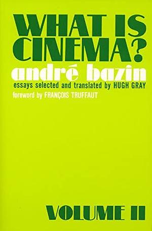 What is Cinema?: Volume II by André Bazin