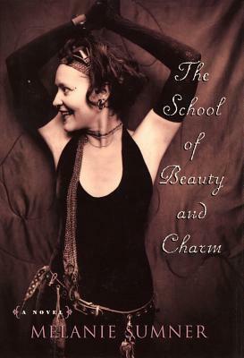 The School of Beauty and Charm by Melanie Sumner
