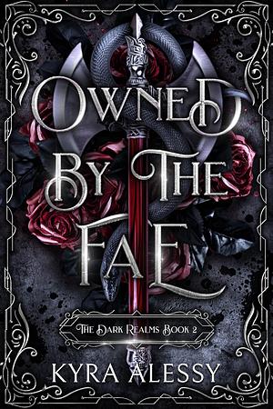 Owned By The Fae by Kyra Alessy