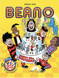 Beano Annual 2024: Happy 85th Birthday  by 