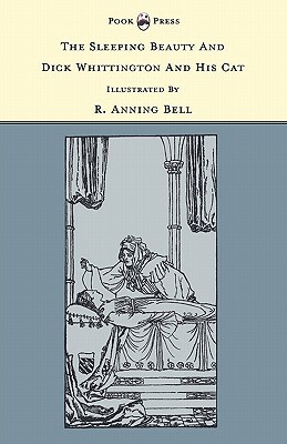 The Sleeping Beauty and Dick Whittington and his Cat - Illustrated by R. Anning Bell (The Banbury Cross Series) by 