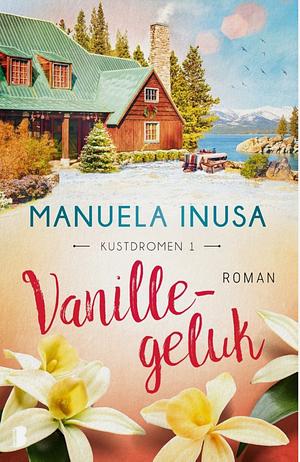 Vanillegeluk by Manuela Inusa, Hilke Makkink